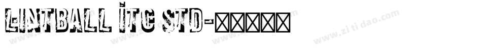 Lintball ITC Std字体转换